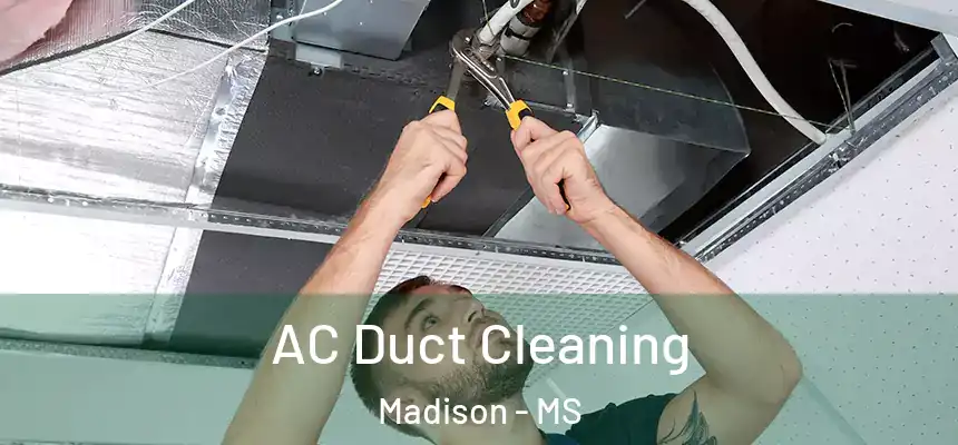 AC Duct Cleaning Madison - MS